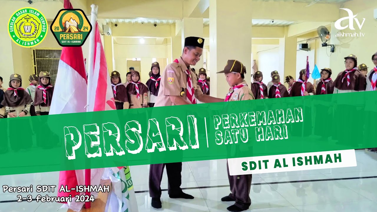PERSARI (Perkemahan Satu Hari) 2024 | SDIT AL ISHMAH