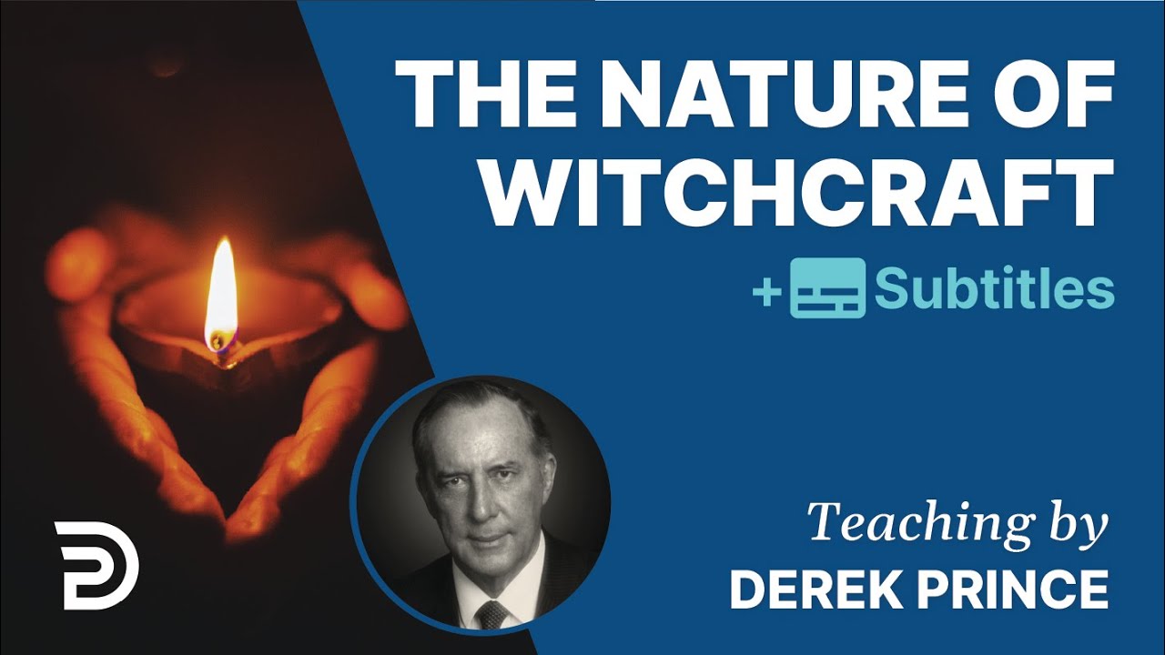 The Nature of Witchcraft |  The Enemies We Face 2