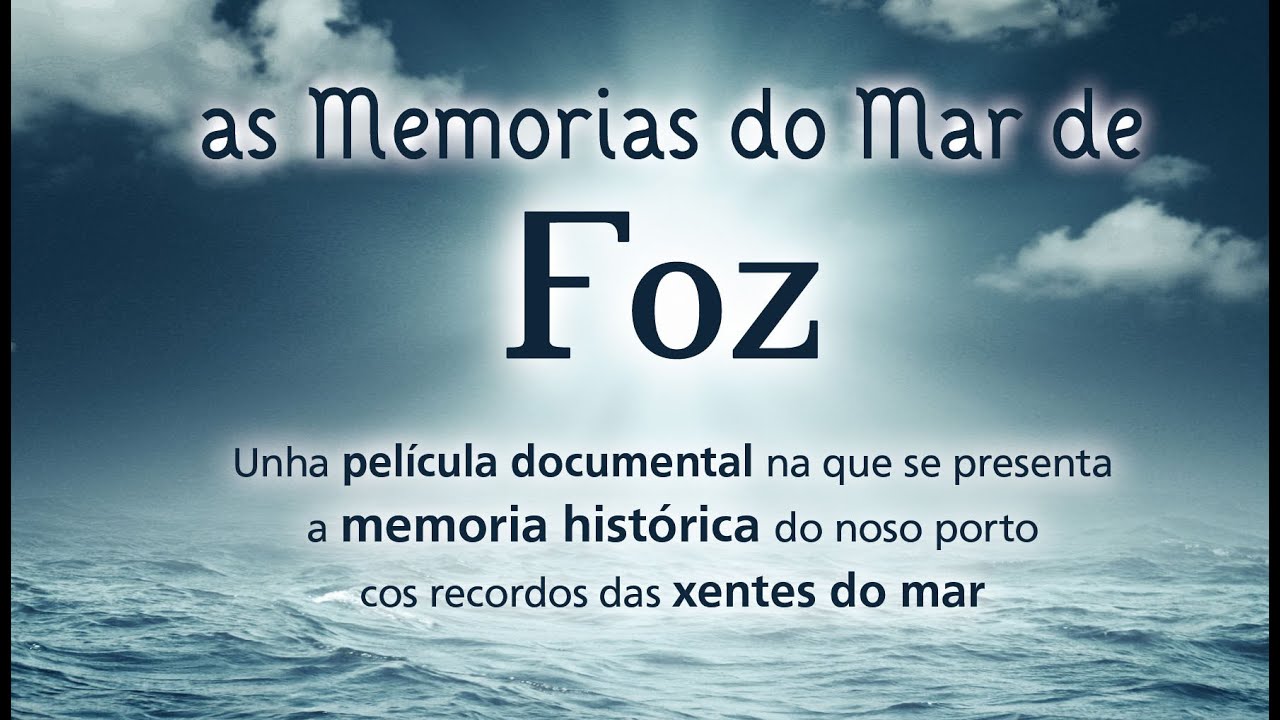 AS MEMORIAS DO MAR DE FOZ