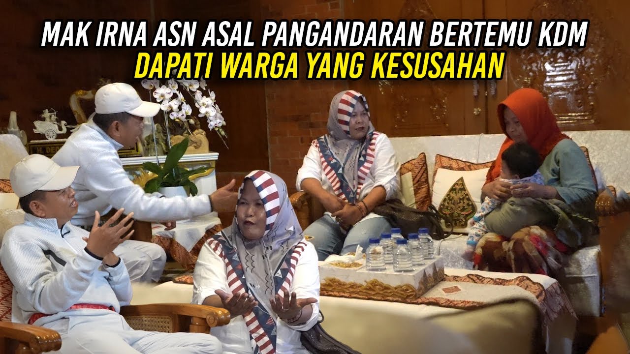 MAK IRNA - ASN ASAL PANGANDARAN BERTEMU KDM | DAPATI WARGA YANG KESUSAHAN