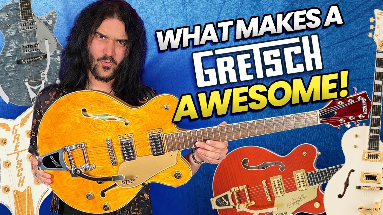 Why Every Guitarist Needs A Gretsch & What Makes Them Awesome!