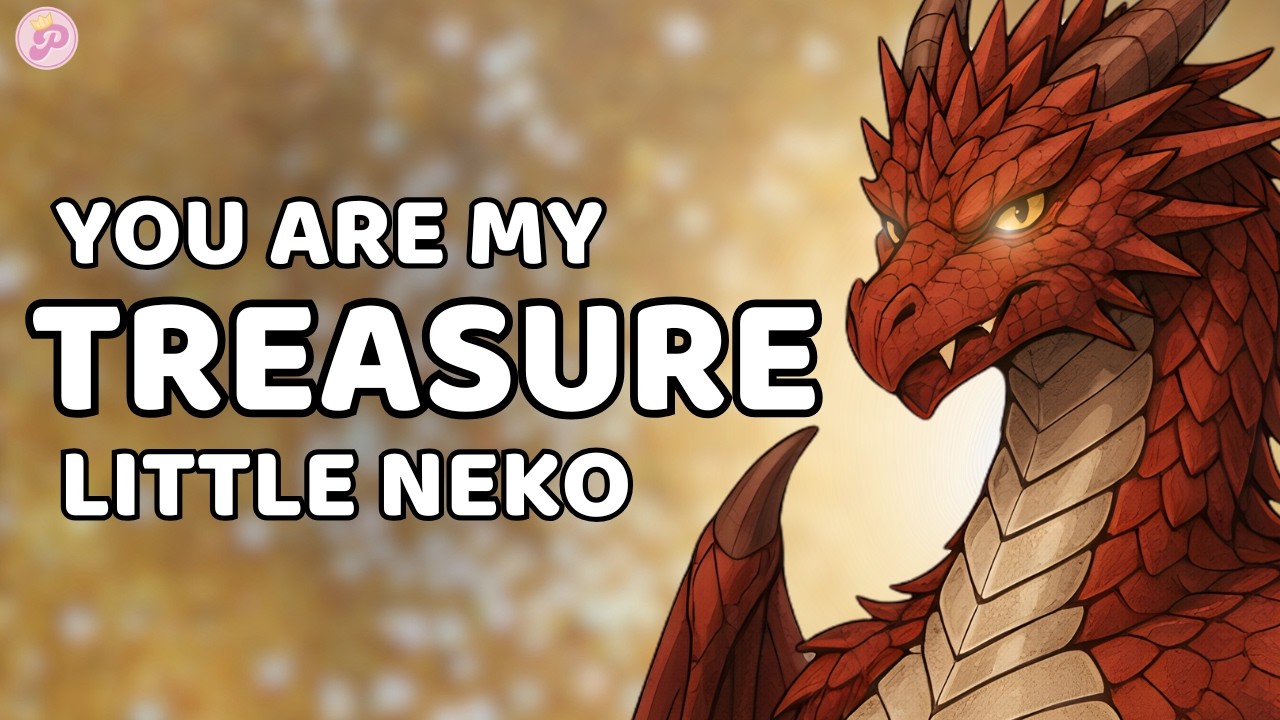 I will protect you, Neko / F4A / Dragon Mommy / ASMR / Possessive