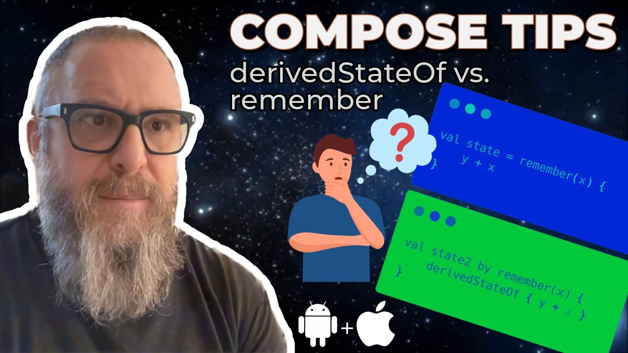 Compose Tips - derivedStateOf vs remember