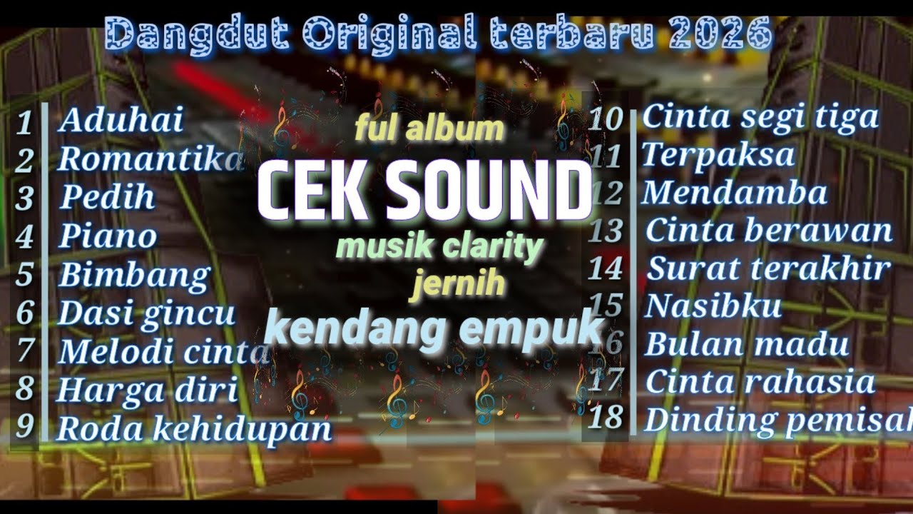 ALBUM CEK SOUND 2026🔈TERBARU FUL DANGDUT ORIGINA TANPA KOPLO🎵MUSIK CLARITY AUDIO CLING KENDANG EMPUK