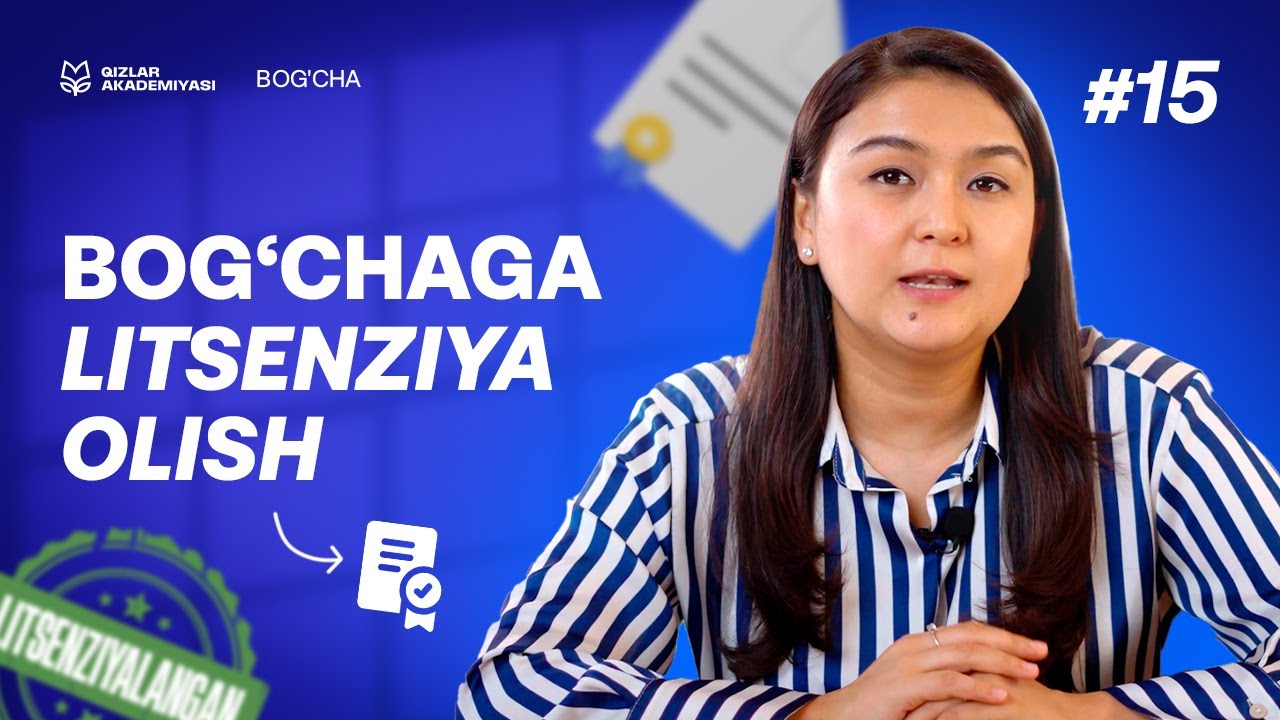 Bog‘cha uchun litsenziya olish qadamlari | Bolalar bogʻchasini ochish kursi [15-DARS]