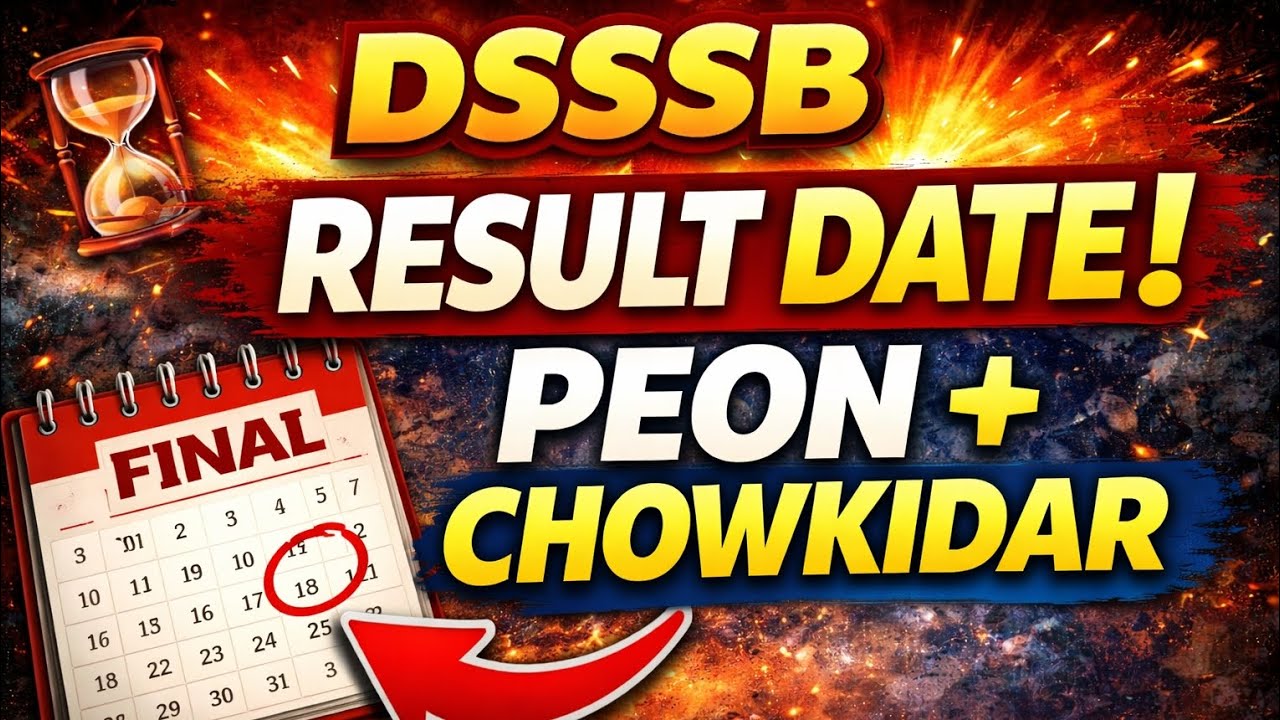 DSSSB Result Date 2026 Out Soon? Peon & Chowkidar Latest Update