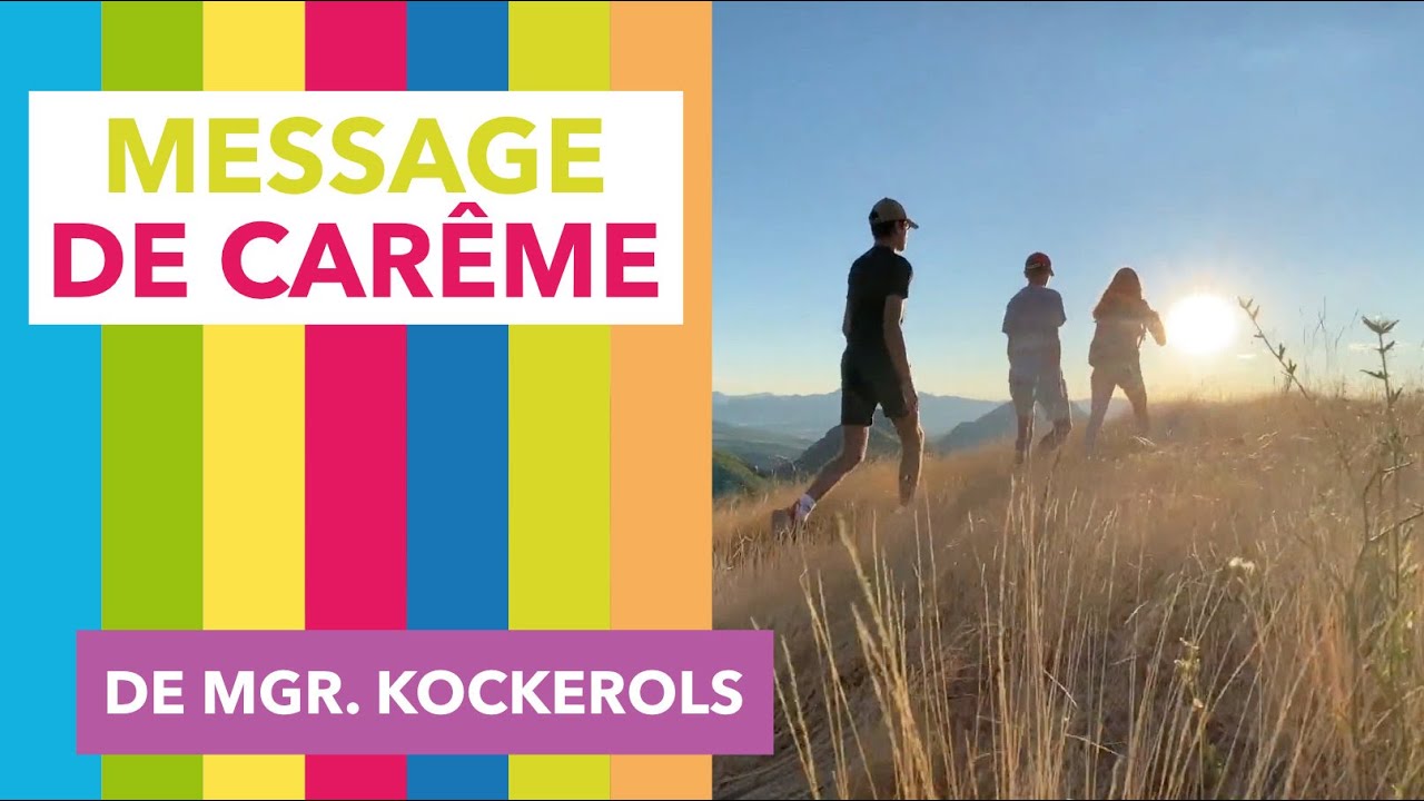 Message d'entr&eacute;e en Car&ecirc;me de Mgr Kockerols