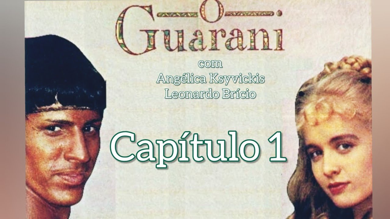 ANGÉLICA em O GUARANI - Capítulo 1