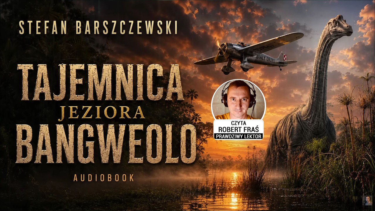Tajemnica jeziora Bangweolo | Dinozaur w Afryce! | Audiobook PL | Stefan Barszczewski
