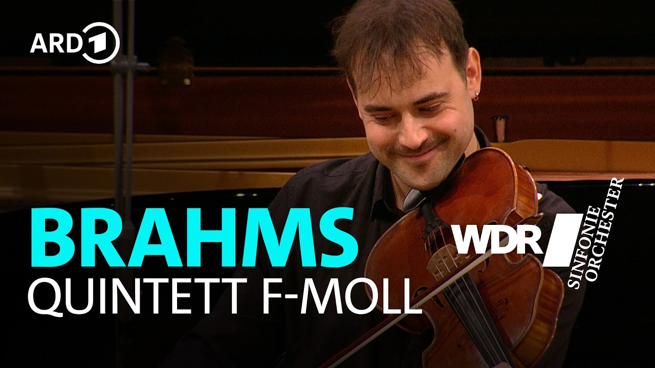 Brahms - Klavierquintett f-Moll op. 34 | WDR Sinfonieorchester Chamber Players