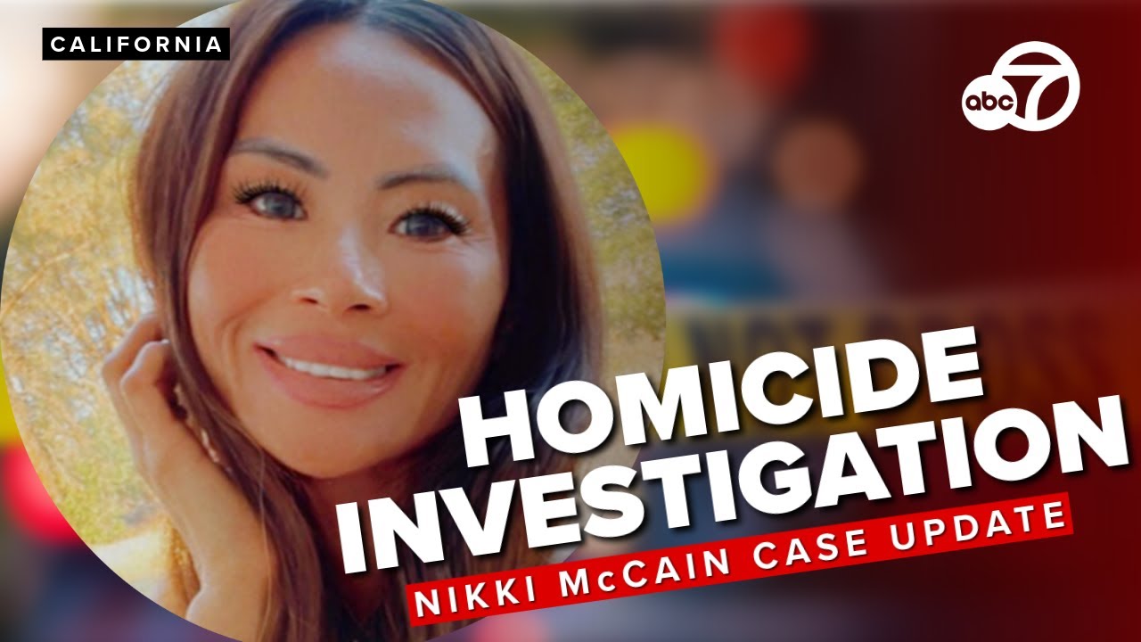 California mother's disappearance turns homicide investigation: update on Nikki McCain case