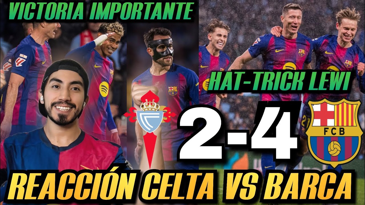 REACCIONES DE UN HINCHA AL CELTA DE VIGO VS BARCELONA 4-2 ¡¡A 3 PUNTOS DEL MADRID!! MAL EN DEFENSA..