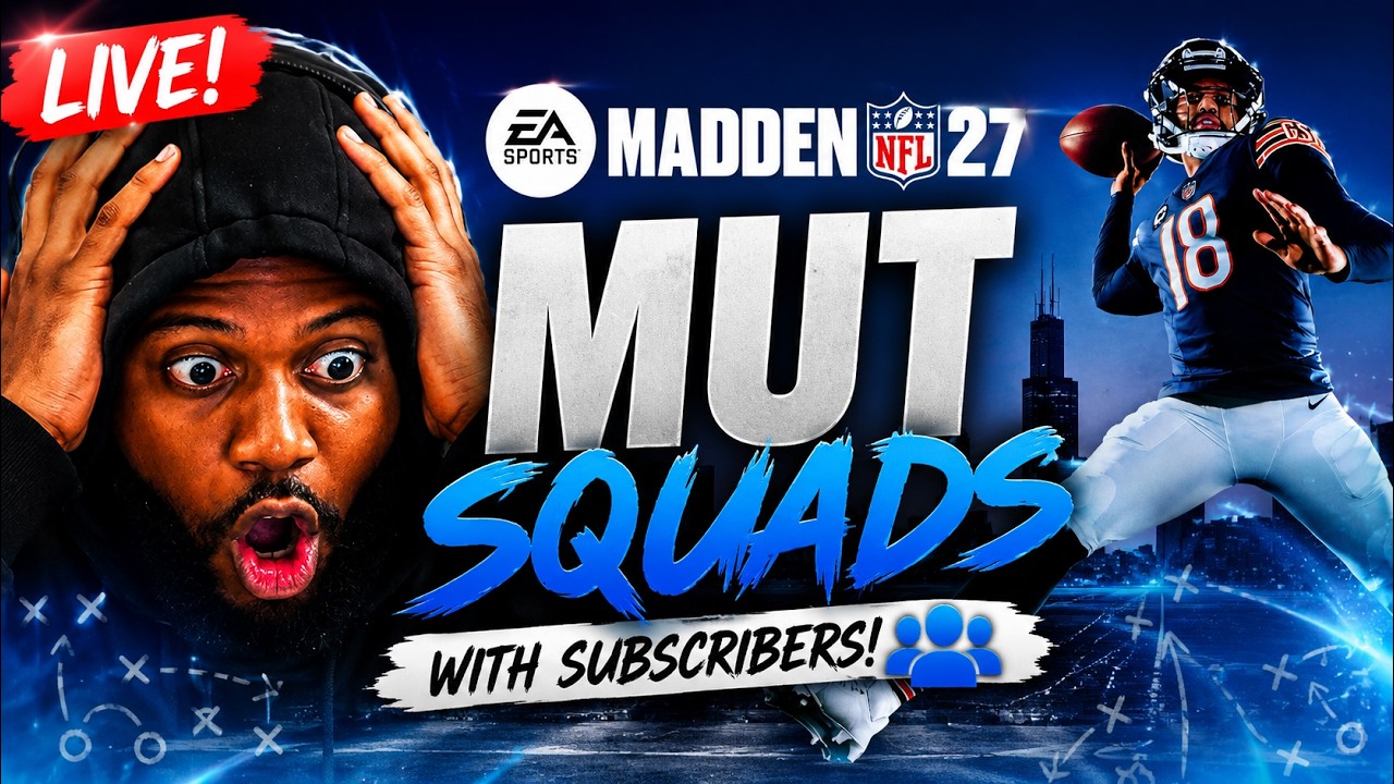 🔴 LIVE: MADDEN 27 MUT SQUADS WITH SUBSCRIBERS