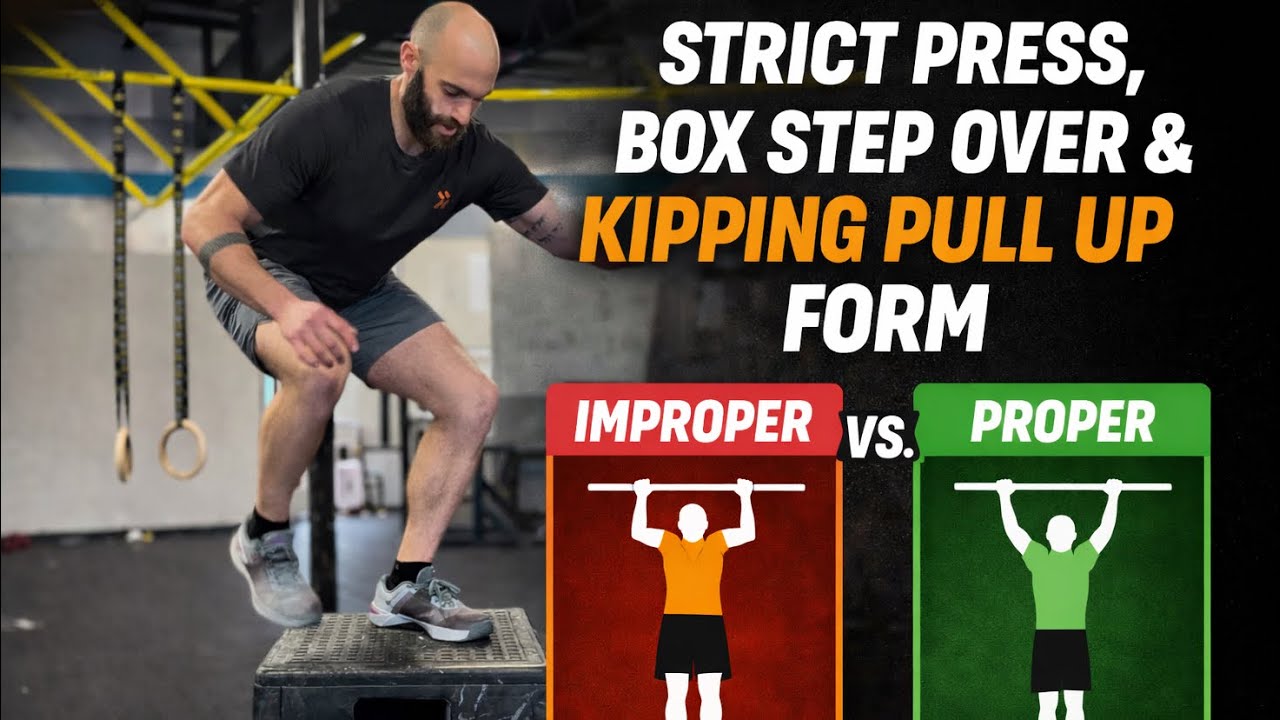 Strict Press, Box Step Over & Kipping Pull-Up Technique Explained