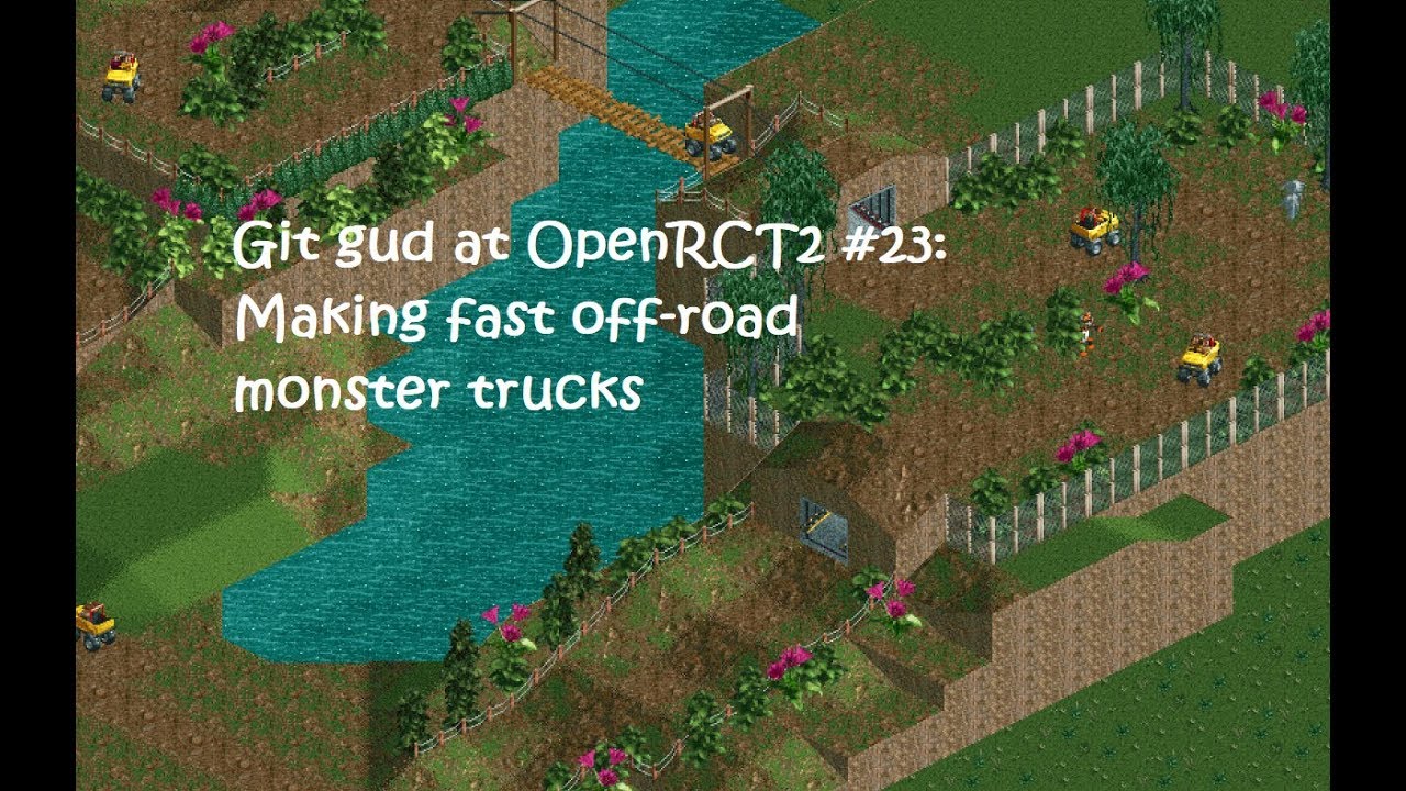 Git Gud at OpenRCT2 #23: Making fast off-road monster trucks!