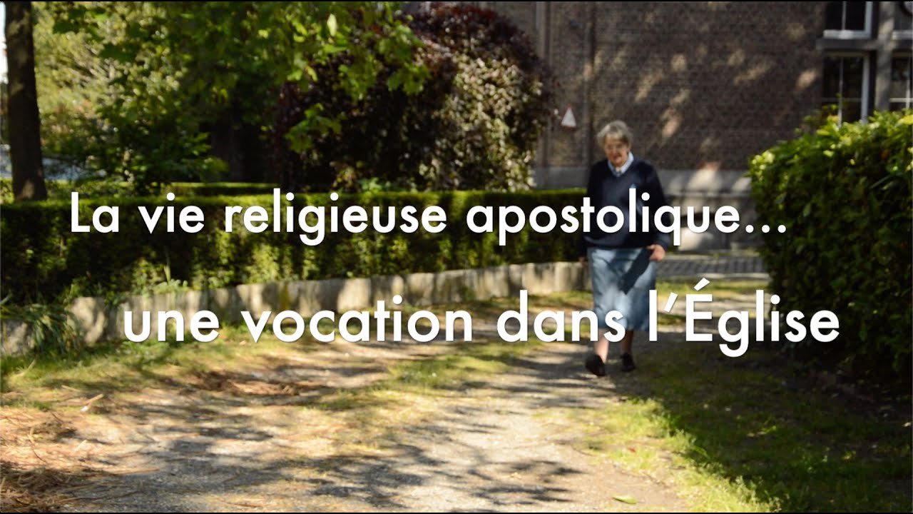 La vie religieuse apostolique : une vocation dans l'&Eacute;glise