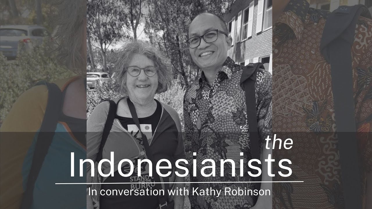 The Indonesianist | Conversation with Kathy Robinson