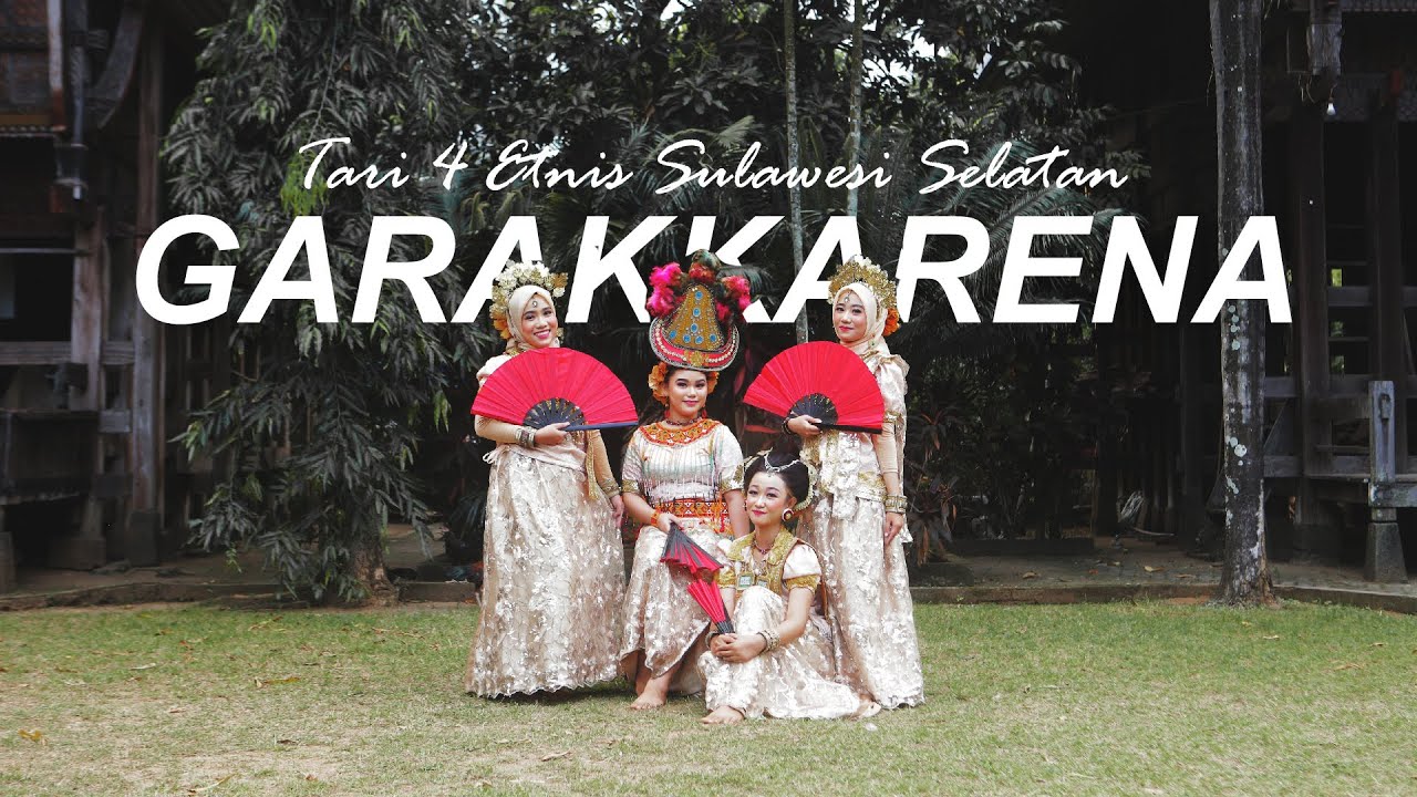 GARAKKARENA - TARI 4 ETNIS SULAWESI SELATAN