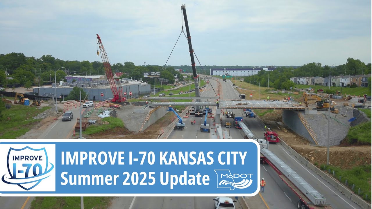 Improve I-70 KC - Summer 2025 Update