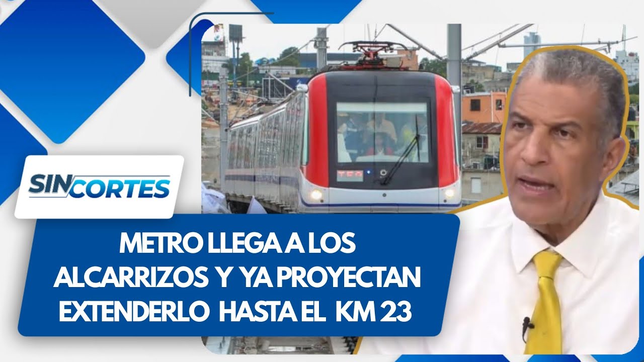 El Metro avanza: inauguran tramo a Los Alcarrizos y plantean expansión mayor