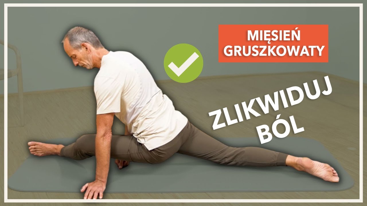 Program ćwiczeń dla mięśnia gruszkowatego: Skuteczne ćwiczenia przy bólach pośladków