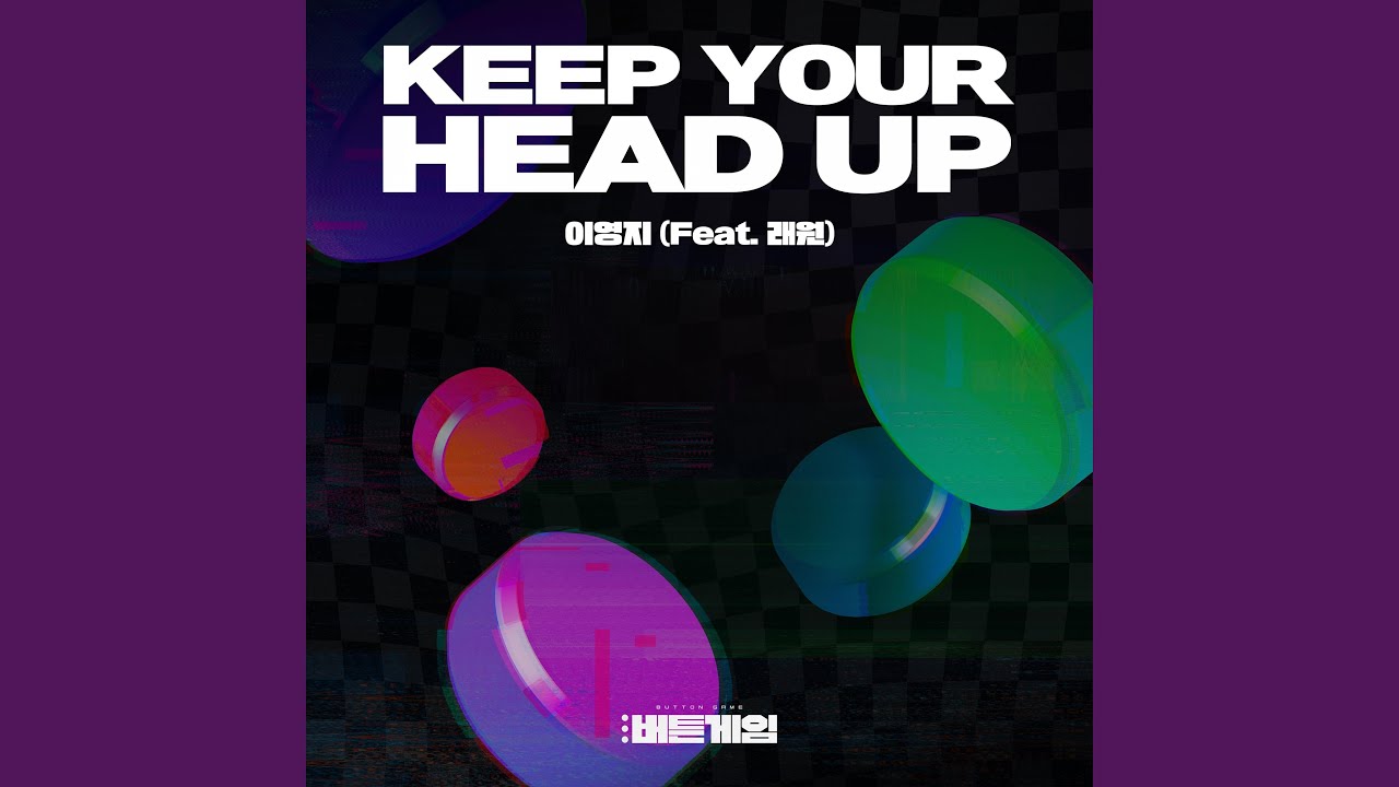 Keep your head up (feat. Layone)