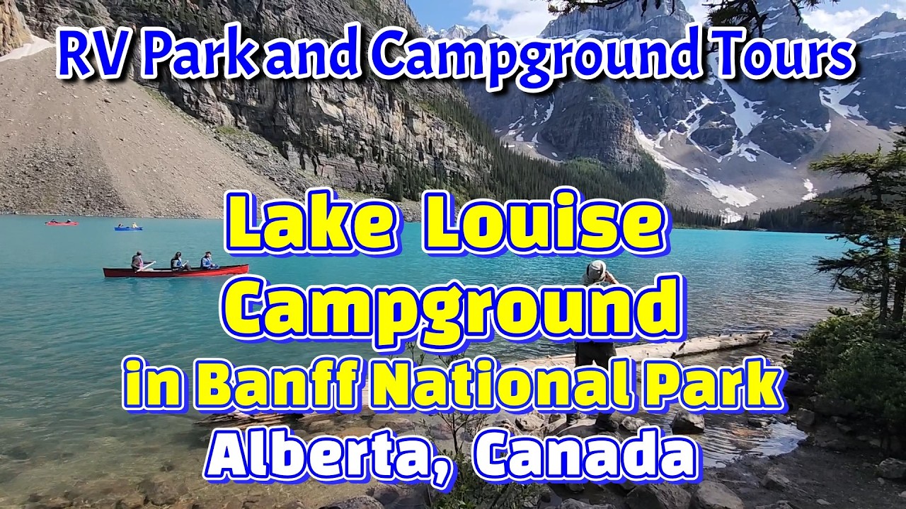 Lake Louise Campground in Banff National Park, Alberta (Canada) - RV Park and Campground Tours