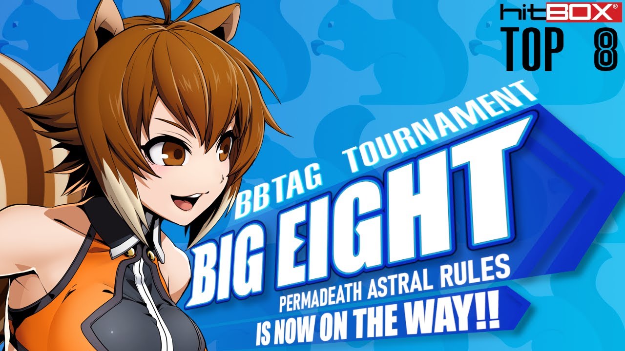 BIG 8 180 | TOP 8 | BLAZBLUE CROSS TAG BATTLE TOURNAMENT | BBTAG