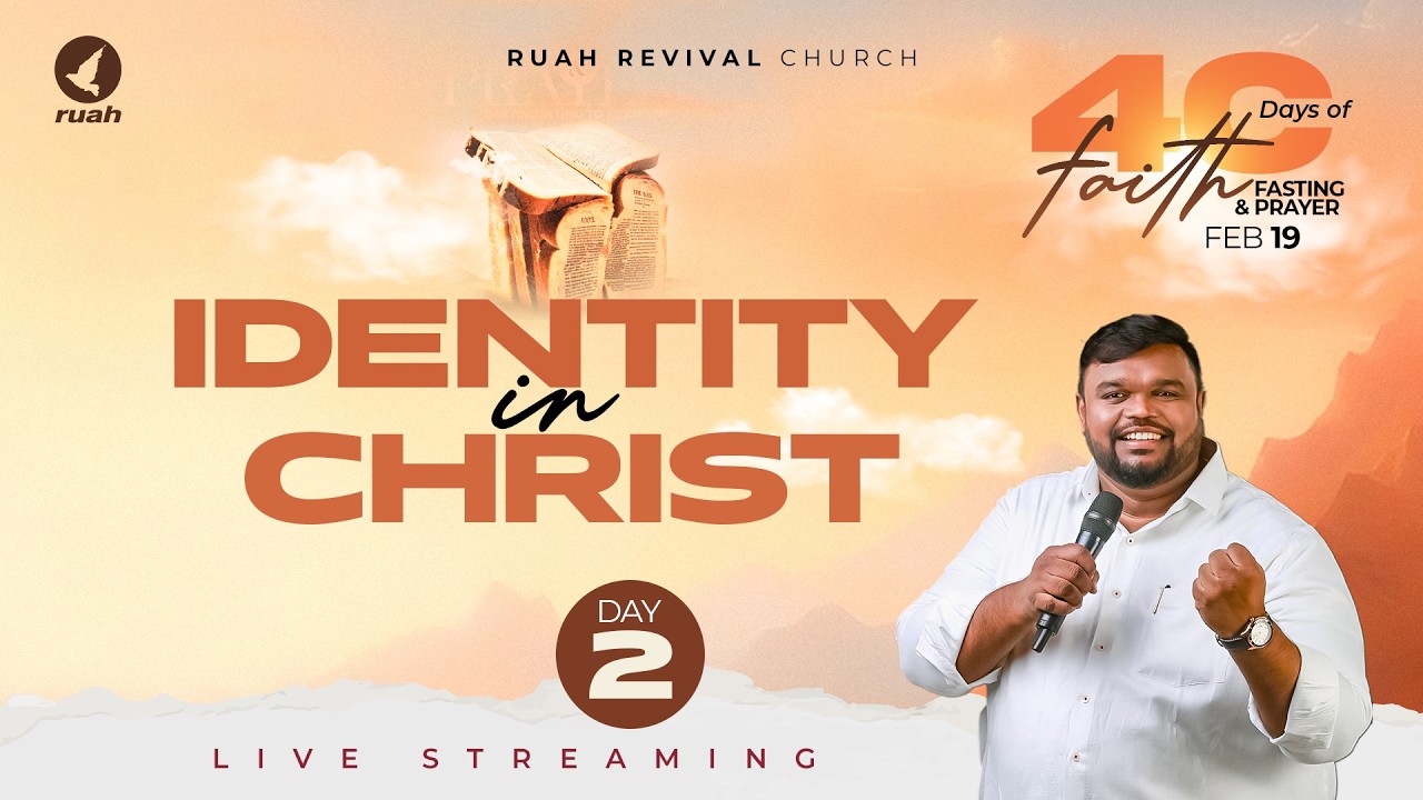 🔴Live - DAY - 02 - Identity In Christ | 40 Days FAITH & FASTING Prayer | 19 FEB 2026 #earlymorning