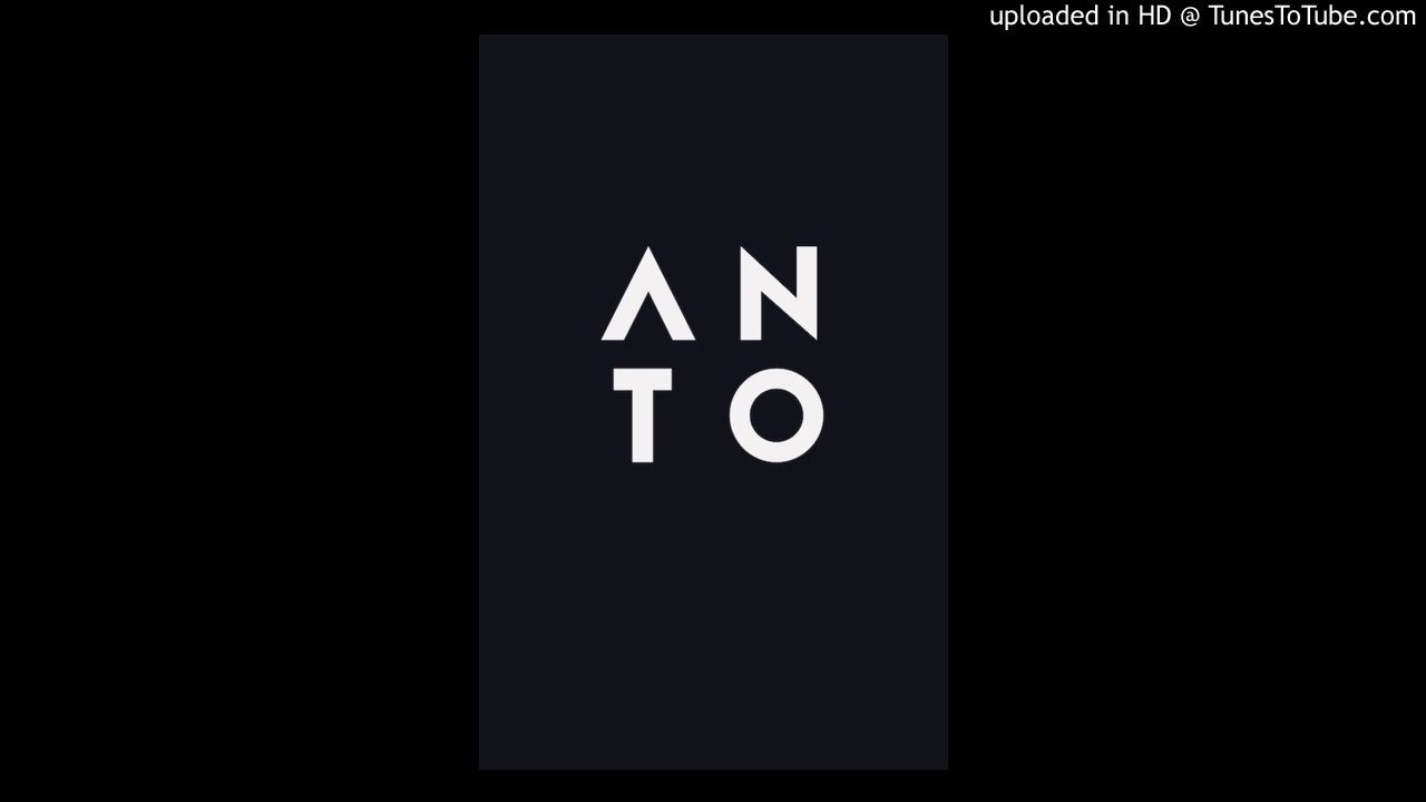 Anto - Where Did You Go
