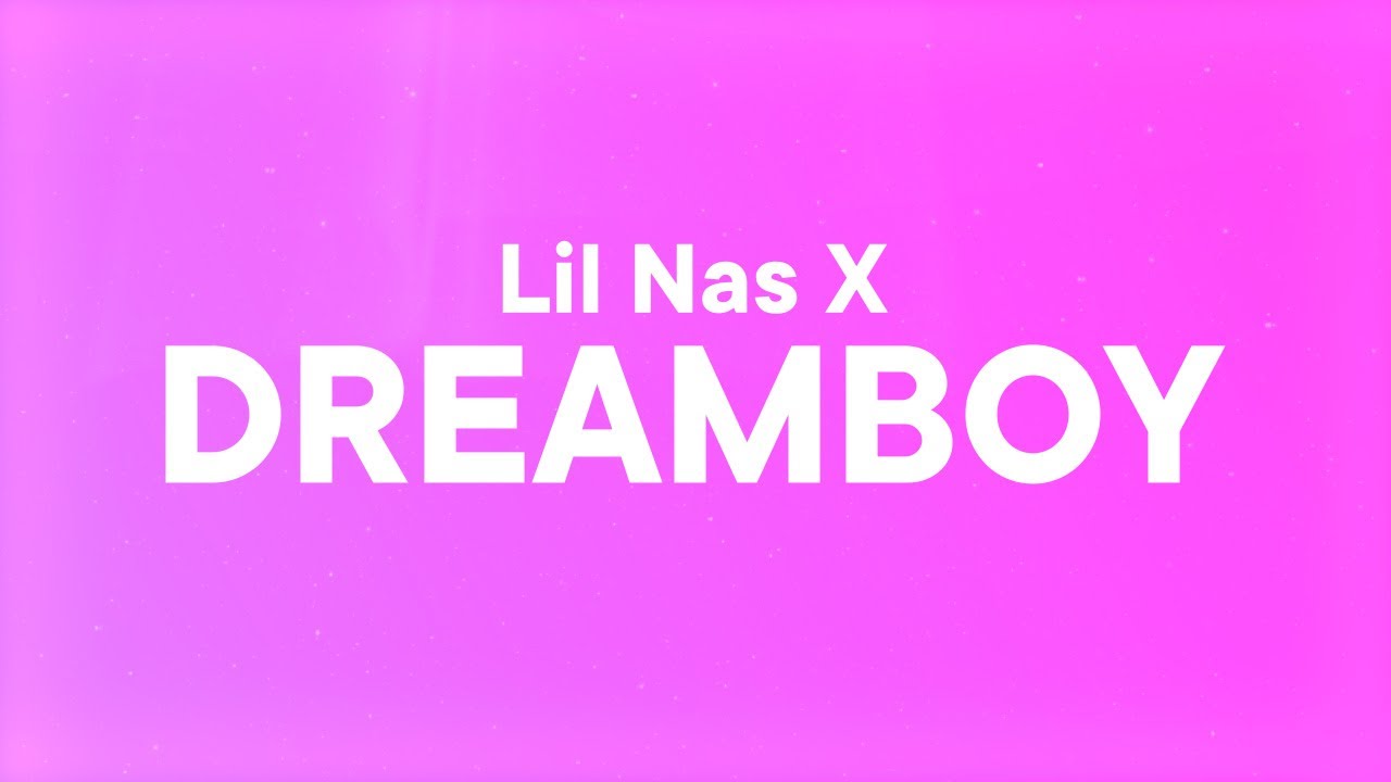 Lil Nas X - DREAMBOY (Lyrics)