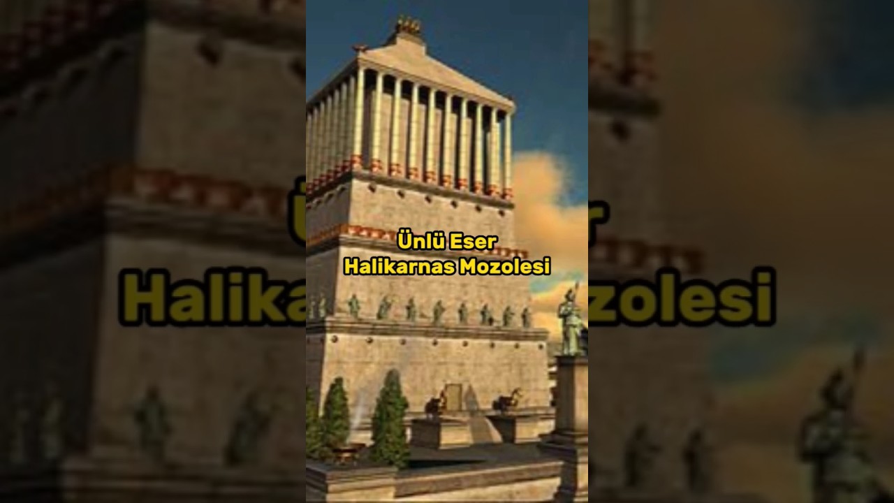 &Uuml;nl&uuml; Eser Halikarnas Mozolesi