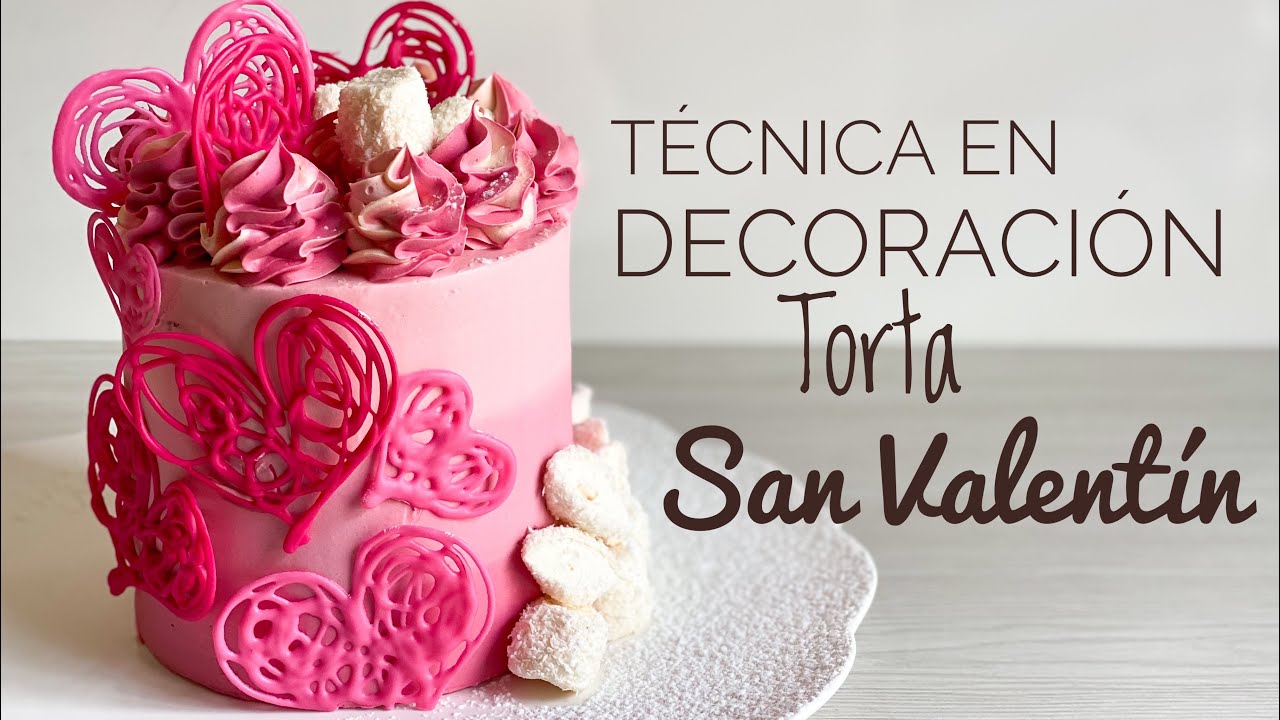 TÉCNICA EN DECORACIÓN- TORTA SAN VALENTÍN