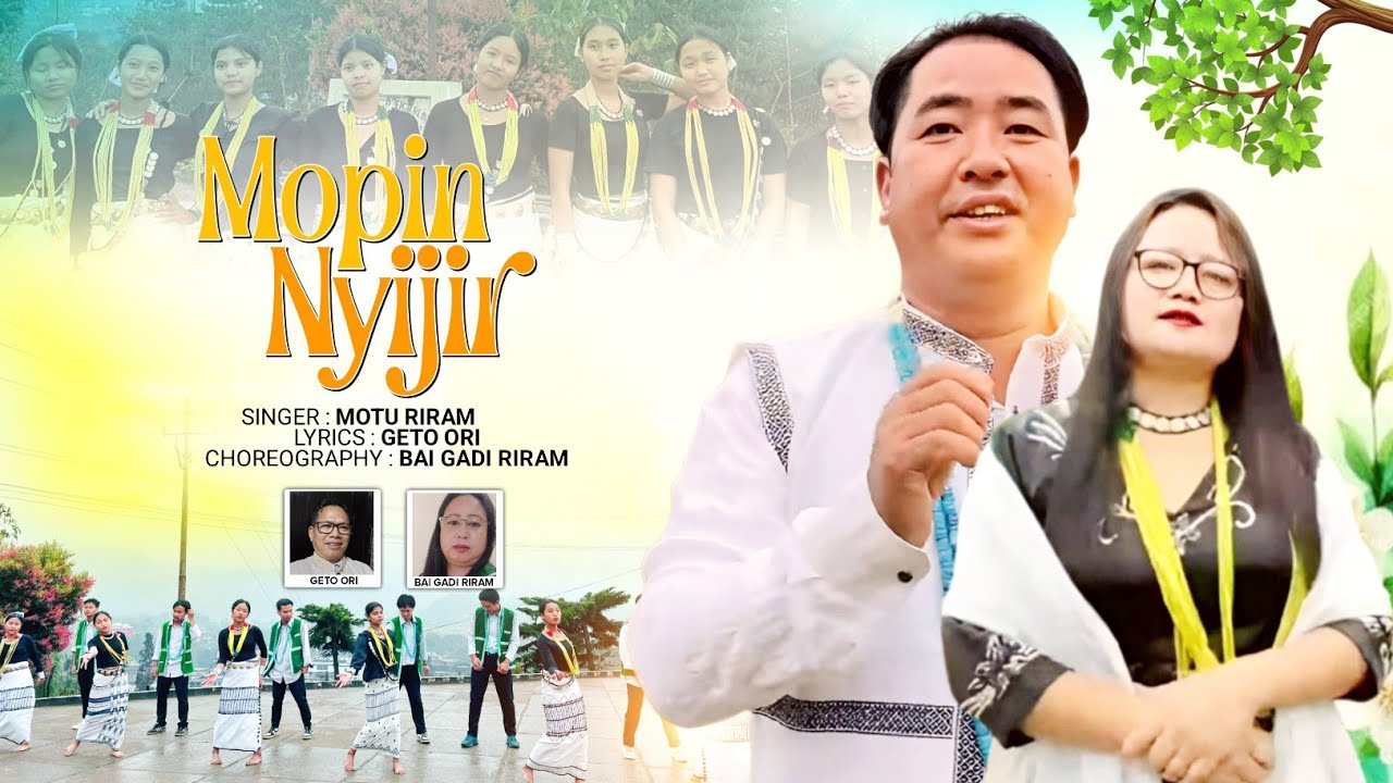 Mopin Nyijir Official ||New mopin music video|| Singer Bomyo Tasar &Motu riram 