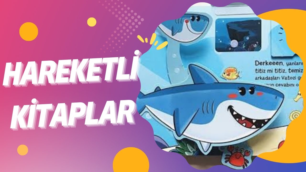 Hareketli Kitaplar, Çocuklara Kitapları Sevdirmenin Yolları #çocukkitaplari