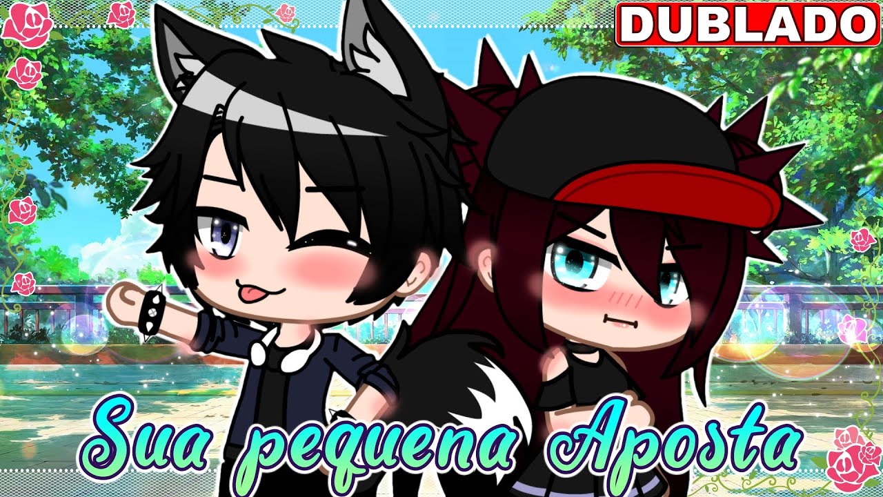 ☕️🍃Sua Pequena Aposta☕️🍃 | Mini Filme [DUBLADO] Gacha Life