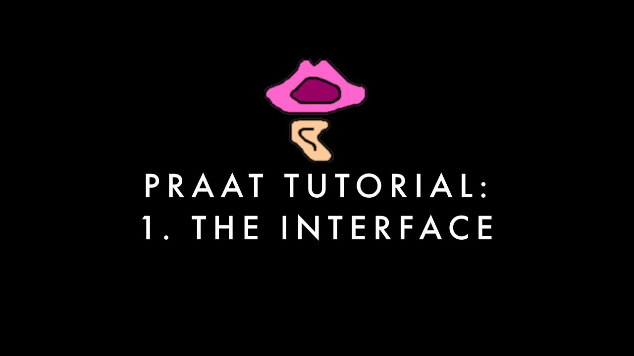 Praat Tutorial: 1. The interface
