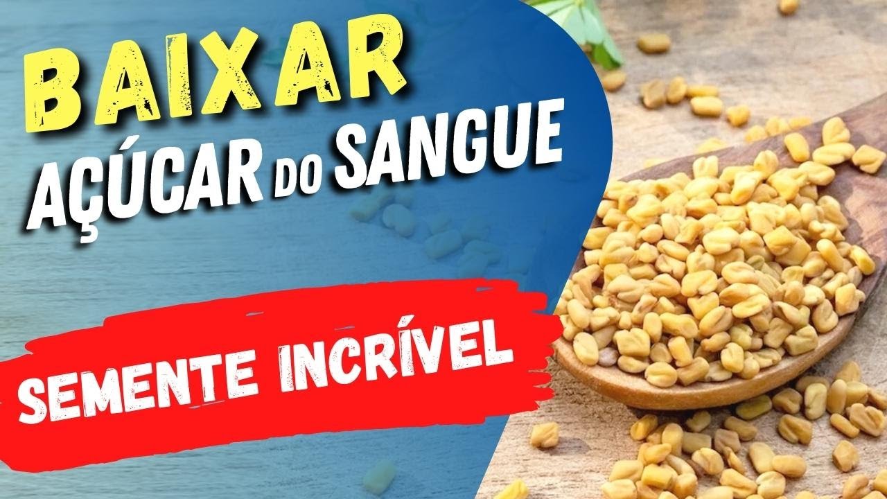 BAIXAR AÇÚCAR NO SANGUE, Mais TESTOSTERONA, Menos APETITE,... Benefícios do FENO GREGO