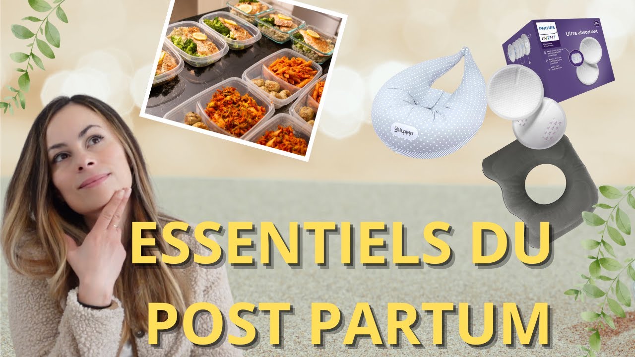 Les indispensables pour survivre au post-partum! Conseils de maman médecin