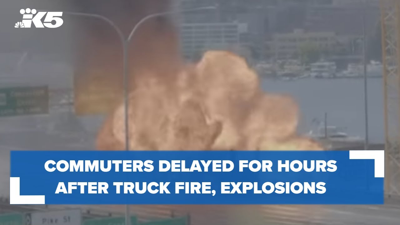 Commuters delayed for hours after truck fire, oxygen tank explosion on I-5
