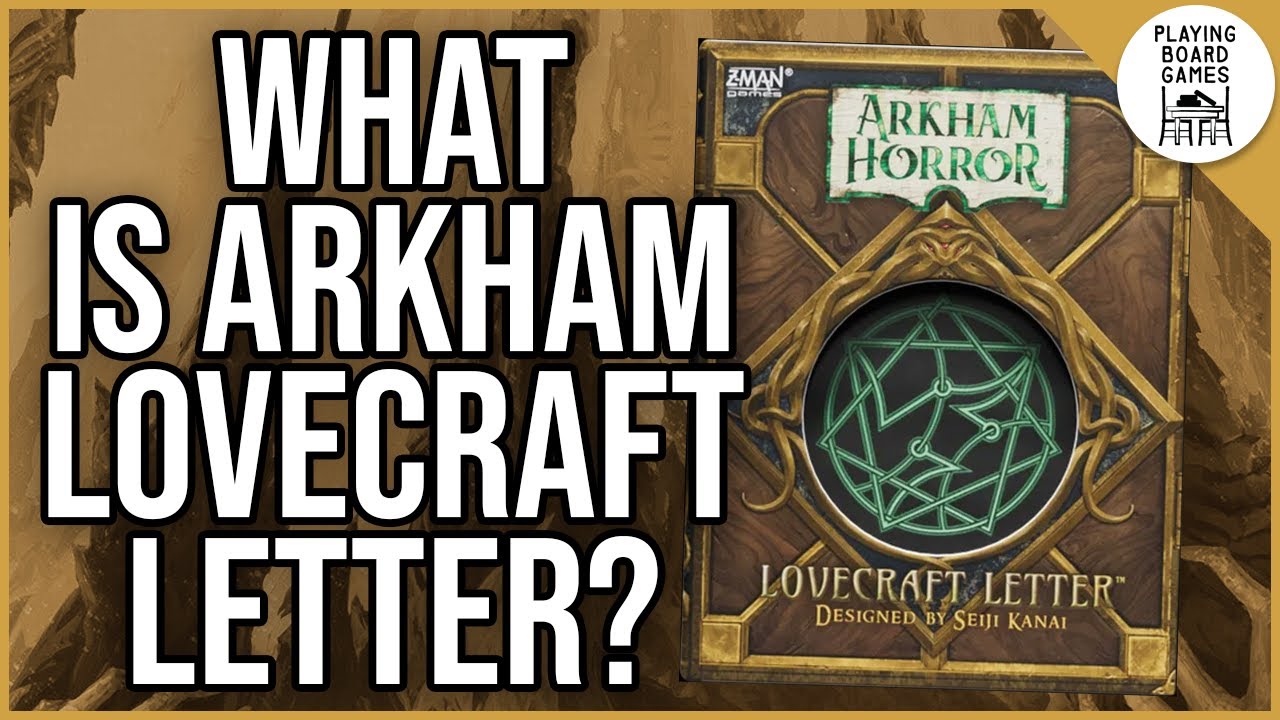 Unboxing and Breaking Down ARKHAM HORROR: LOVECRAFT LETTER