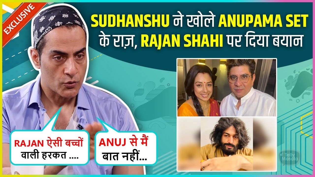 Sudhanshu Pandey On Leaving Anupama, Unfollowing Rajan Shahi, Rupali-Gaurav, Pankit Thakkar & More