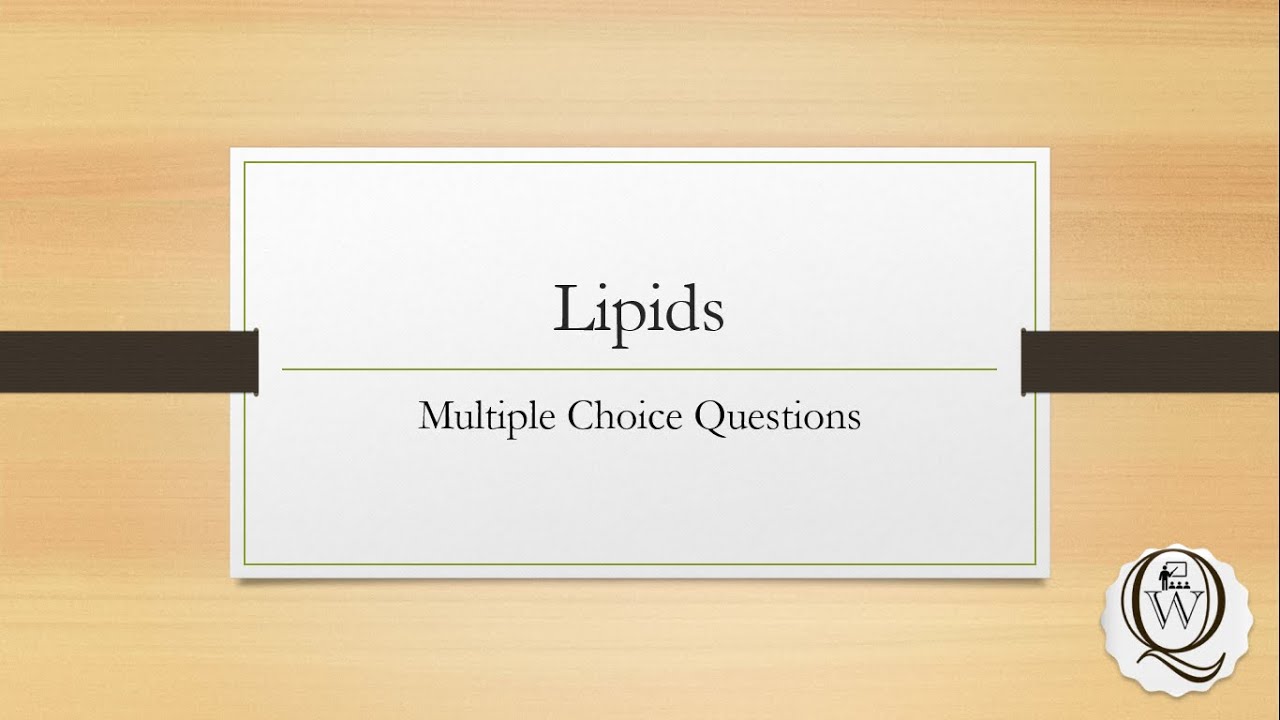 Lipids | Multiple Choice Questions | 25 MCQs  Solved | Inter Level
