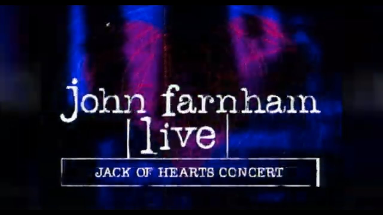 John Farnham - Jack of Hearts (full concert)