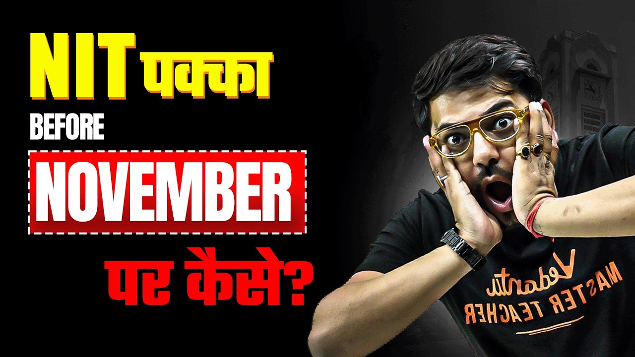 JEE Main 2027: NIT by November | 99%ile Preparation Strategy | Harsh Sir
