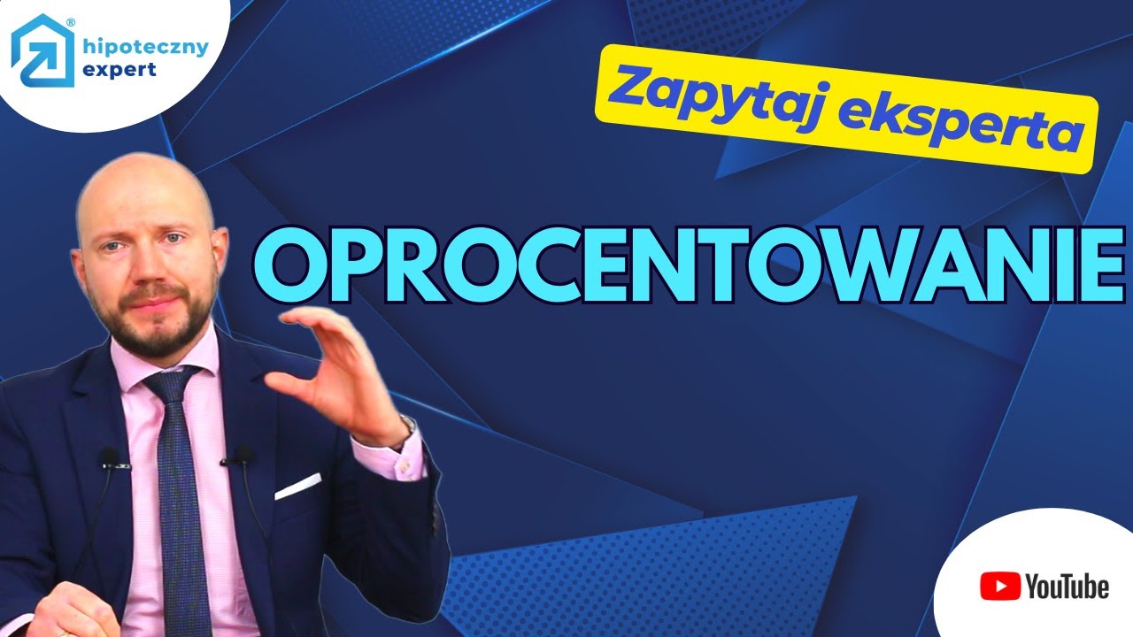 OPROCENTOWANIE kredytu - ZAPYTAJ EXPERTA