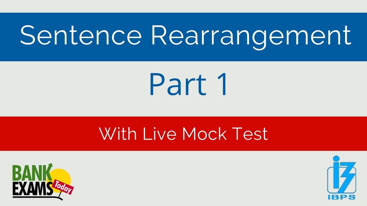 Sentence Rearrangement Basics - Part 1