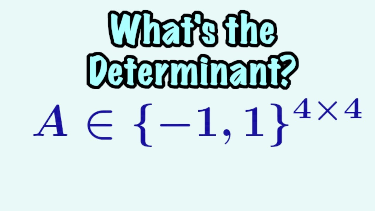 What's the Determinant??