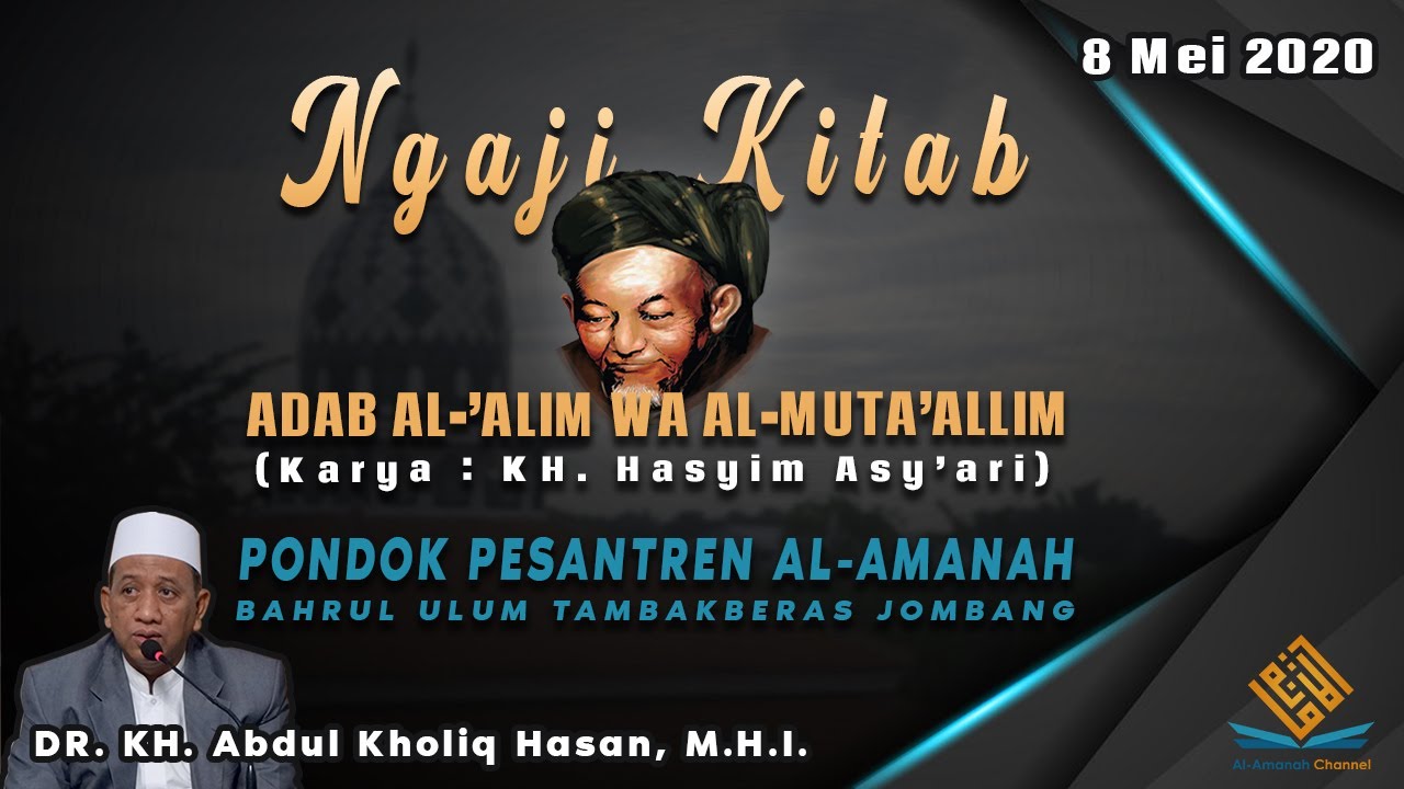 #33 I Ngaji Kitab Adabul 'Alim wal Muta'alim (KH. Hasyim Asy'ari) - Dr. KH. Abdul Kholiq Hasan M.H.I
