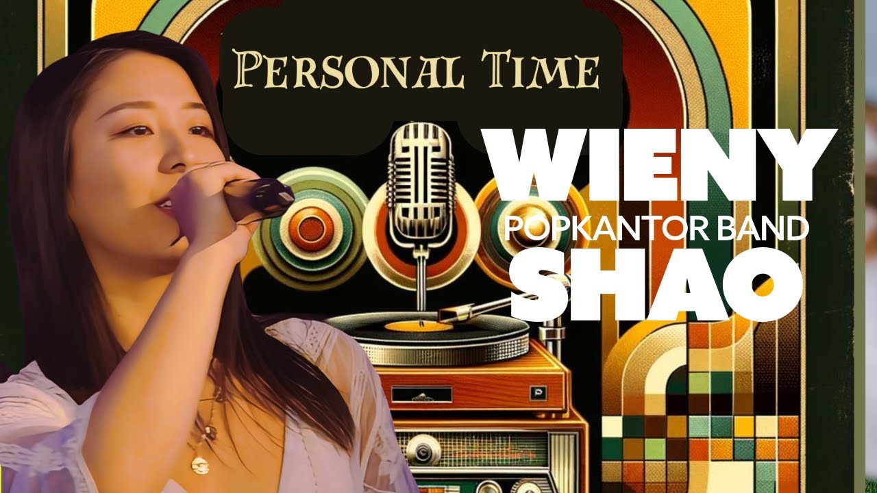 Personal Time - Popkantor Band feat. Wieny Shao (Official Music Video)